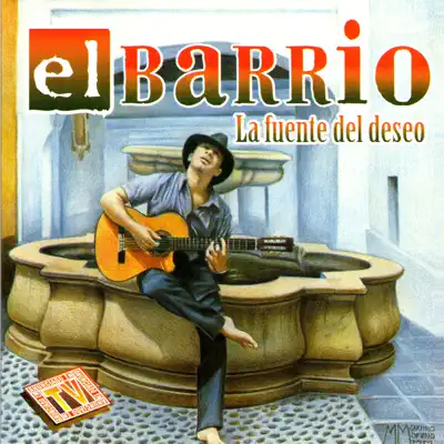 La Fuente del Deseo - El Barrio