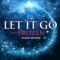 Let It Go (From 