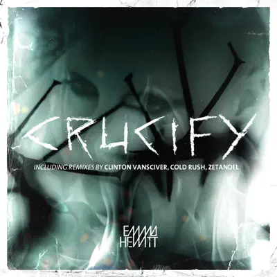 Crucify - EP - Emma Hewitt
