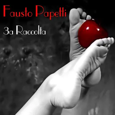 Fausto Papetti: 3a Raccolta - Fausto Papetti Fausto Papetti: 3a Raccolta - Fausto Papetti