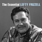 Lefty Frizzell - Lost Love Blues
