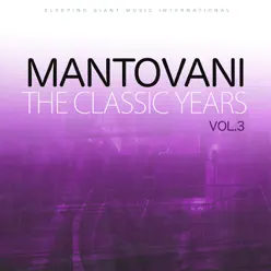 The Classic Years, Vol 3 - Mantovani
