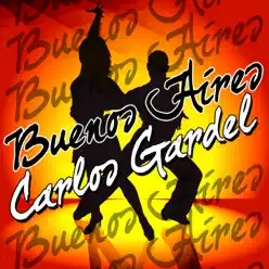 Buenos Aires - Carlos Gardel