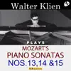 Stream & download MOZART: PIANO SONATAS NOS.13-15/ WALTER KLIEN, PIANO