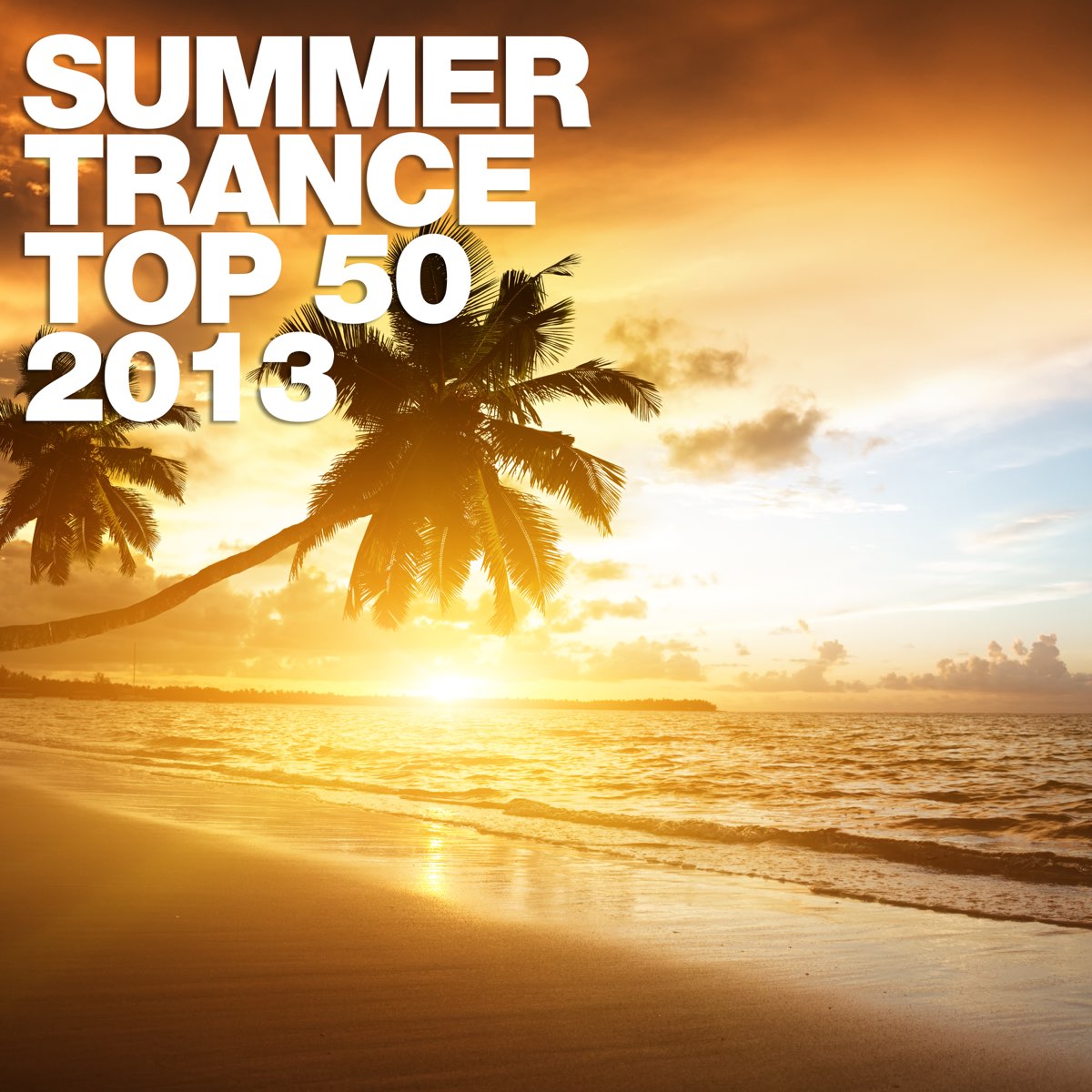 Альбомы лета 2013. Summer Trance. Top Trance 50. Summertime транс. Uplifting Trance 2013.