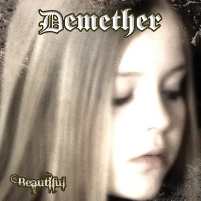 Beautiful - Demether