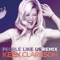 People Like Us - Kelly Clarkson, Patrick Bruyndonx & Yves Galliard lyrics