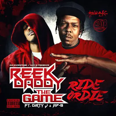 Ride or Die (feat. AP-9 & Dirty J) - Single - The Game