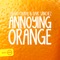 Annoying Orange - Sergio Caubal & Isaac Sanchez lyrics