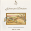 Brahms: Fantasias, Op. 116, Intermezzi, Op. 117 & Piano Pieces, Op. 118 & Op. 119 - Walter Klien