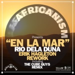 Rio Dela Duna, Erik Hagleton & Africanism - En la Mar (Erik Hagleton Rework Main Mix)