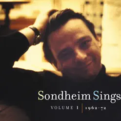 Sondheim Sings, Vol. I (1962-72) - Stephen Sondheim