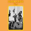 Golden Afrique, Vol. 3: Highlights of African Pop Music (1939-1988)