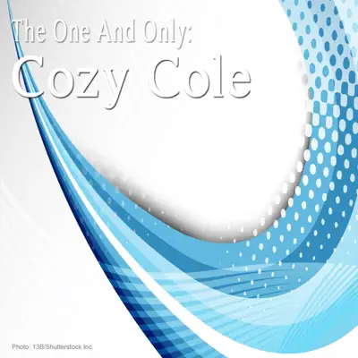 The One and Only: Cozy Cole - Cozy Cole