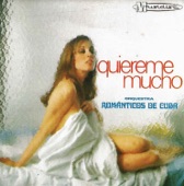 Quiéreme Mucho, 2013