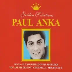 Paul Anka Golden Selections - Paul Anka