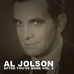 After You've Gone, Vol. 2 - Al Jolson