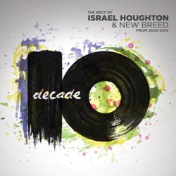 Israel Houghton - Take the Limits Off / No Limits (Enlarge My Territory)