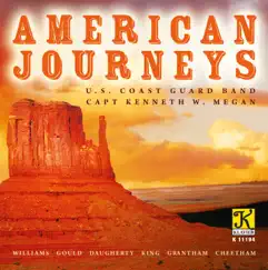 American Journeys by Kenneth W. Megan & The United States Coast Guard Band album reviews, ratings, credits