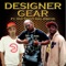 Designer Gear (feat. Sho Shott & JSmove) - 38 lyrics