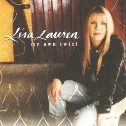 My Own Twist - Lisa Lauren My Own Twist - Lisa Lauren