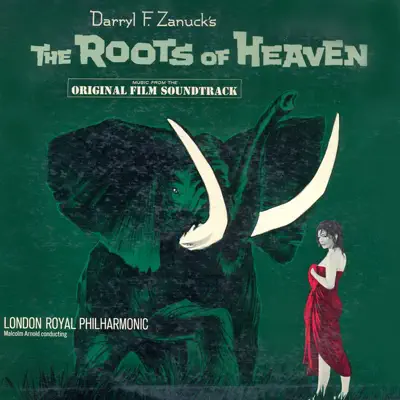 The Roots of Heaven (Original Motion Picture Soundtrack) [Remastered] - Royal Philharmonic Orchestra