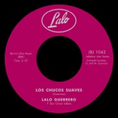 Lalo Guerrero - Los Chucos Suaves