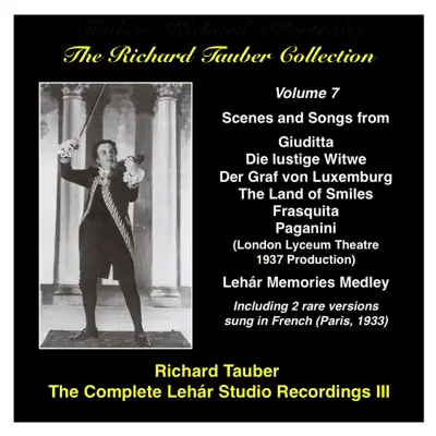The Richard Tauber Collection, Vol. 7: The Complete Lehár Studio Recordings III - Richard Tauber
