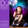 Songs to Make Your Baby Dance