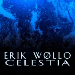 Celestia (Ep) by Erik Wøllo album reviews, ratings, credits