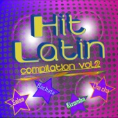 Hit Latin Compilation, Vol. 2 (Kizomba - Bachata - Salsa - Cha cha) artwork