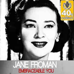 Embraceable You (Remastered) - Single by Jane Froman album reviews, ratings, credits