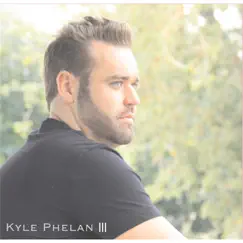 Kyle Phelan III by Kyle Phelan album reviews, ratings, credits
