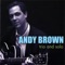 With the Wind and the Rain in Your Hair - Andy Brown lyrics