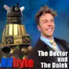 The Doctor and the Dalek - Single album lyrics, reviews, download