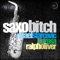 Saxo Bitch - RafaeL Starcevic, LiuRosa & Ralph Oliver lyrics