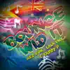 Bounce Wid It - Single album lyrics, reviews, download