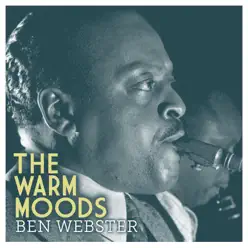 The Warm Moods - Ben Webster