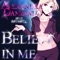 Believe In Me (feat. Raphael) - Alexandra Damiani lyrics