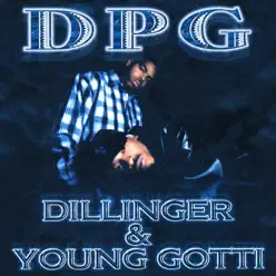 Dillinger & Young Gotti (Remastered) - Daz Dillinger