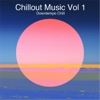 Chillout Music, Vol. 1: Downtempo Chill
