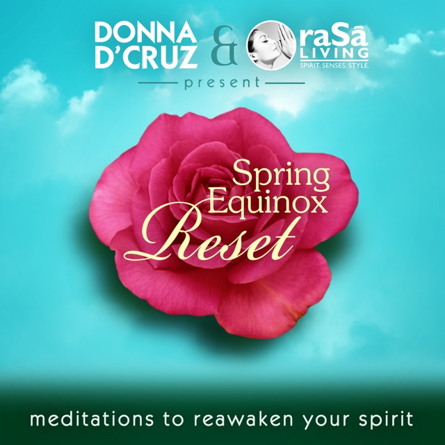 Donna D'Cruz & Rasa Living Present: Spring Equinox Reset - Meditations to Reawaken Your Spirit Album Cover