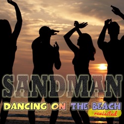 Sandman - Dancing On the Beach (Revisited)