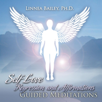 Linnea Bailey - Self-Love Regression and Affirmations Guided Meditations artwork