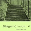 Sånger För Insidan #1 - EP, 2009