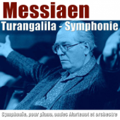 Messiaen: Turangalîla-Symphonie - Maurice Le Roux, Orchestre National de la RTF, Yvonne Loriod & Jeanne Loriod