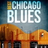 Best - Chicago Blues, 2013