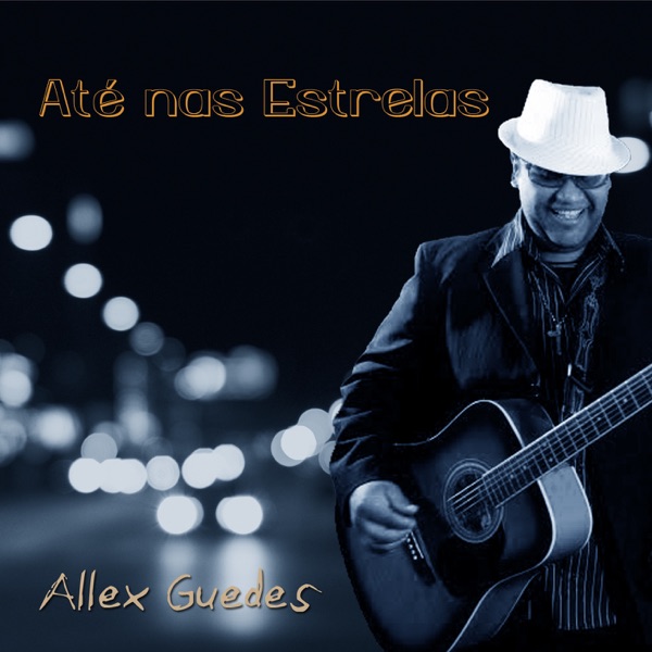 Allex Guedes - Quem Ama Não Perde Tempo