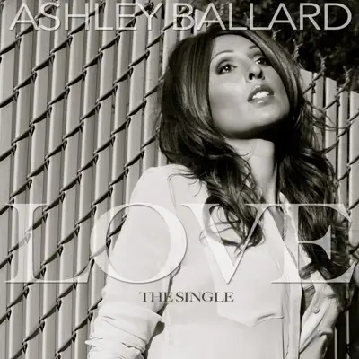 Love - Single - Ashley Ballard