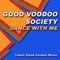Dance With Me (Good Voodoo Society Latin Dub) - Good Voodoo Society lyrics